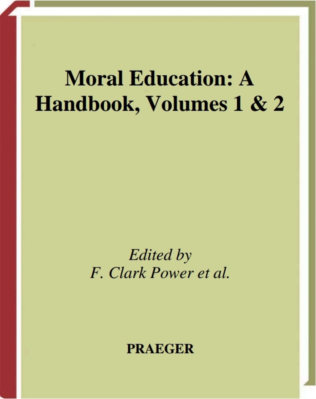 Moral Education [2 volumes] A Handbook [2 volumes] 1st Edition â€“ PDF/EPUB Version Downloadable
